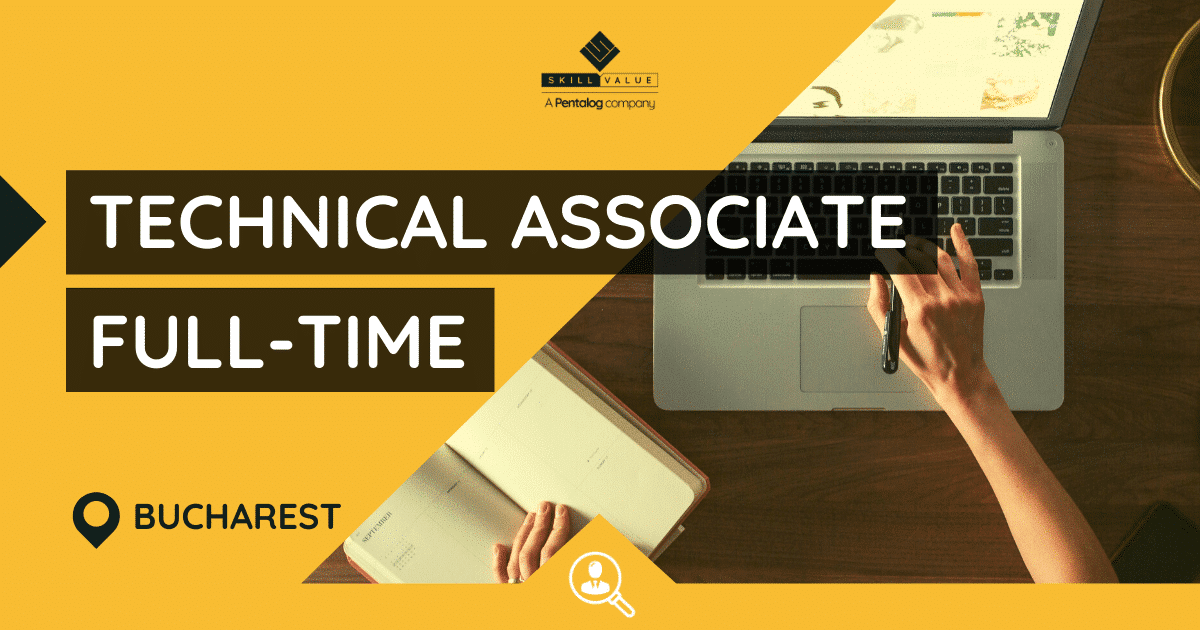 Technical Associate – Full-Time Job, Bucharest