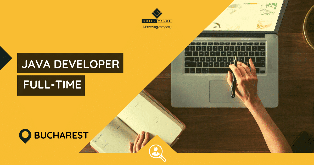 Java Developer – Full-time Job – Bucharest