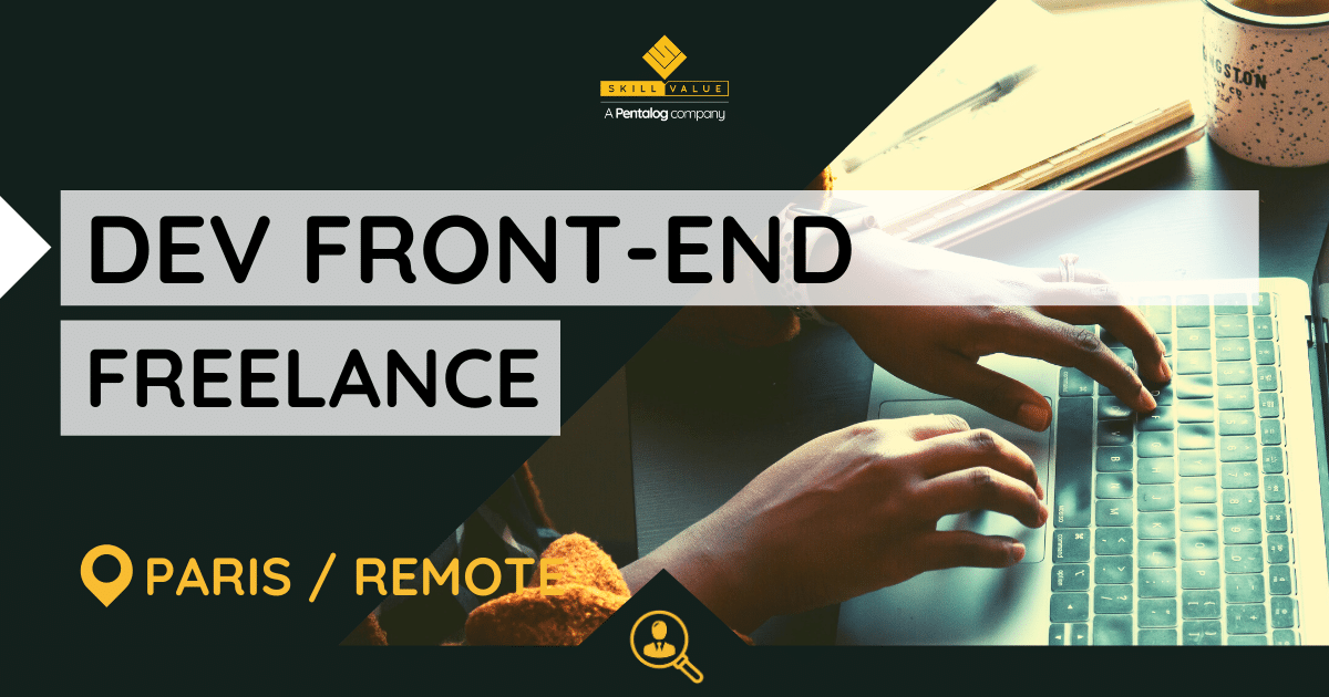Développeur Front-End – Mission Freelance Paris/Remote