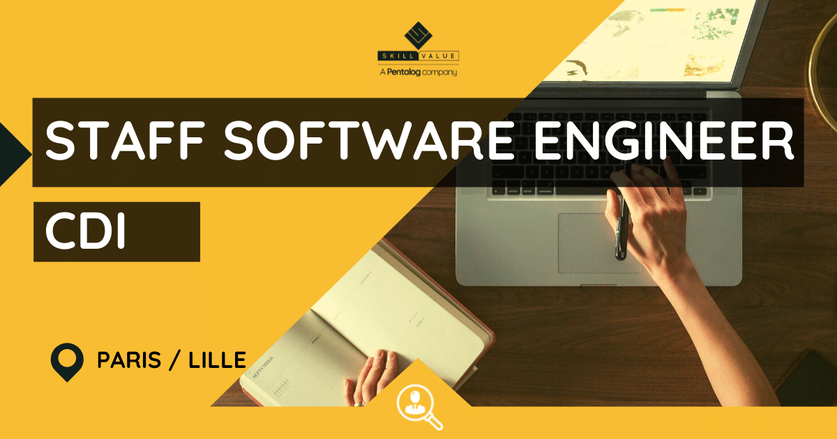 STAFF SOFTWARE ENGINEER BACKEND – CDI – Paris/Lille