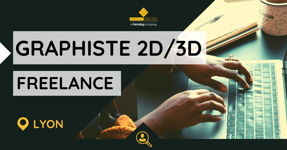 Graphiste 2D/3D – Mission Freelance, Lyon