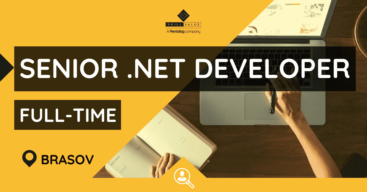 Senior .NET Developer – Full-Time – Brasov
