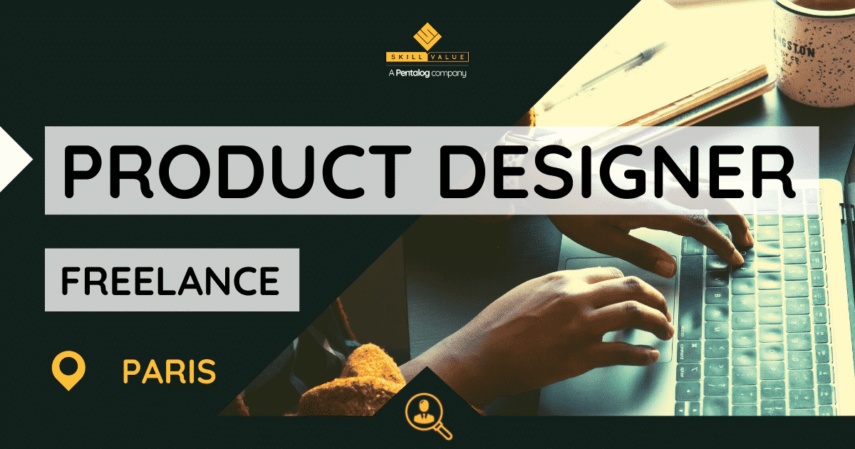 Product Designer – Mission Freelance – Paris