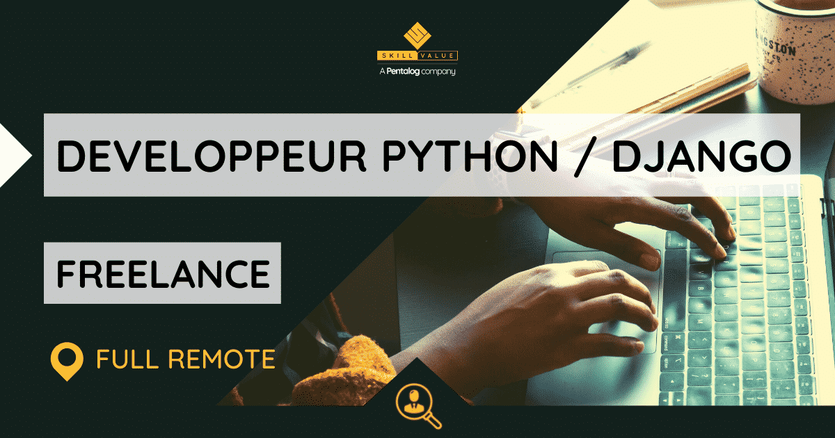 Développeur Python/Django – Mission Freelance – Full Remote