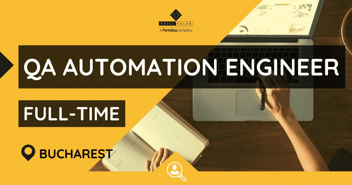 QA Automation Engineer – Full-Time – Bucharest