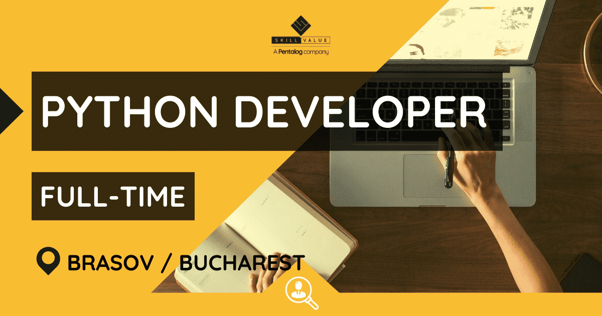 Python Developer – Full-Time – Brasov / Bucharest