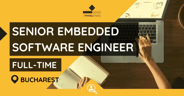 Senior Embedded Software Engineer - Full-Time - Bucharest