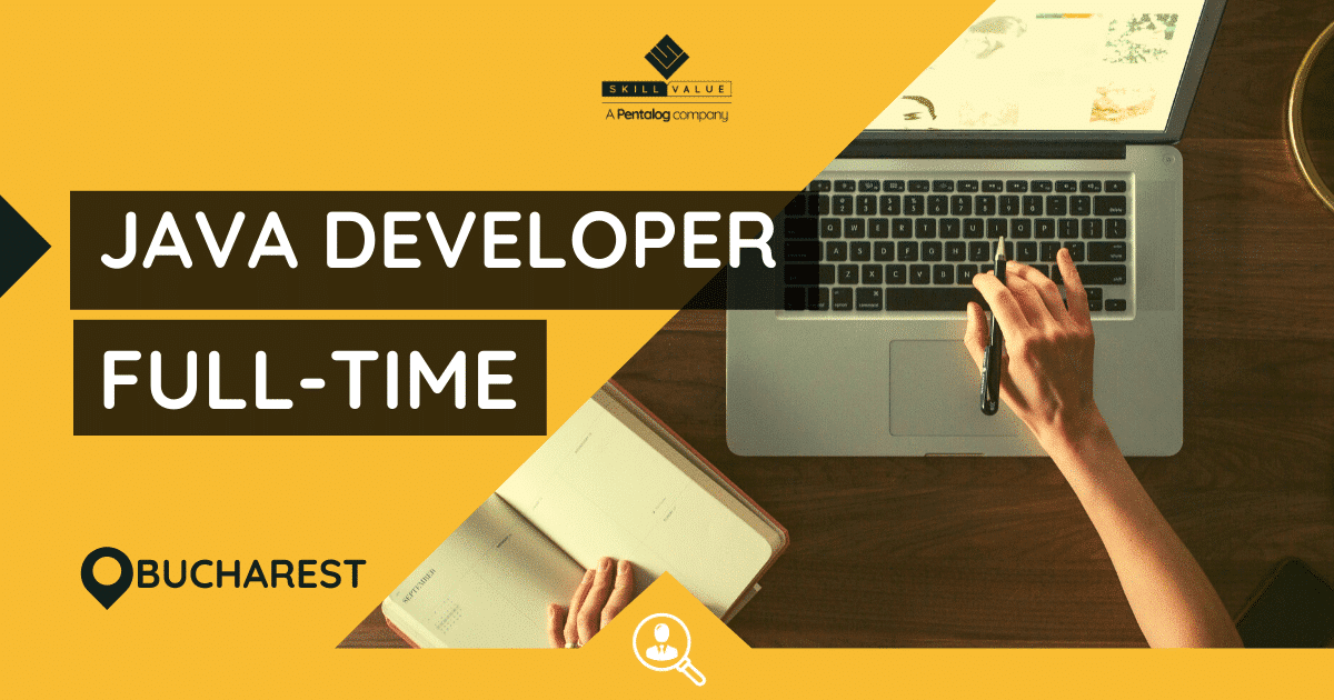 Java Developer – Full-time job – Bucharest